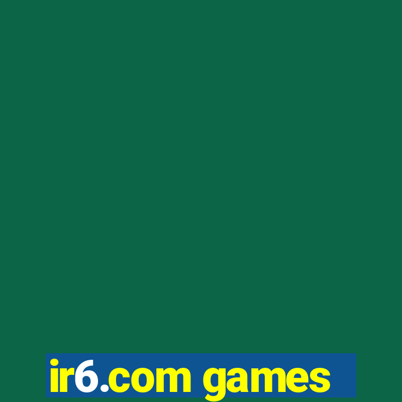 ir6.com games